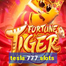 tesla 777 slots